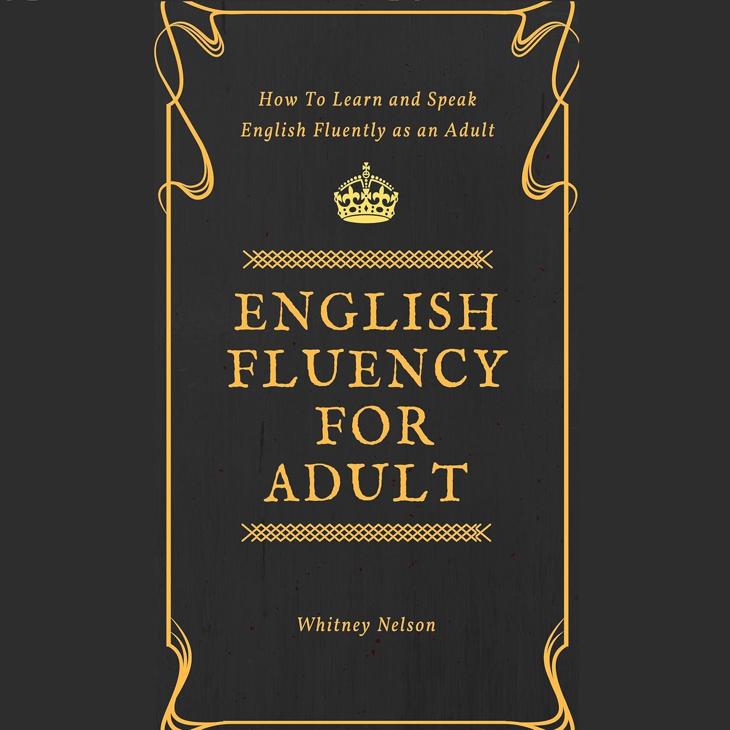 English Fluency for Adult - How to Learn and Speak spoken english course