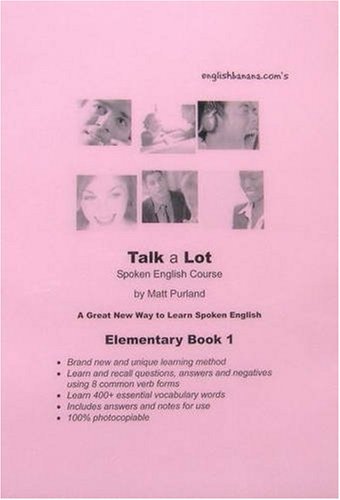 English Banana.com's Talk a Lot Spoken English Course: Elementary: Bk. spoken english course
