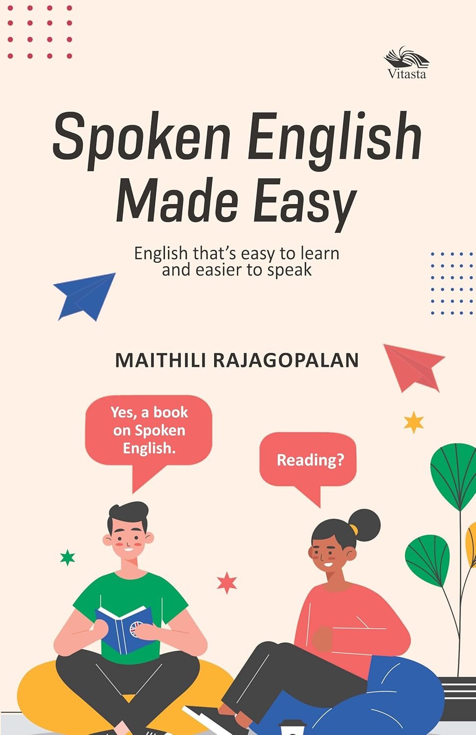 Spoken English Made Easy: English that's easy to learn and spoken english course