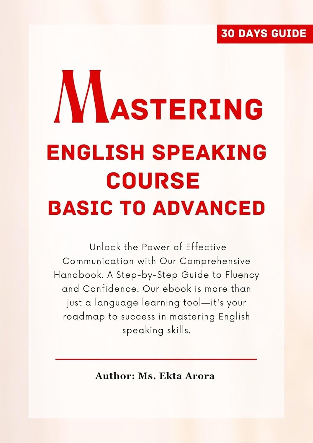 30 Days - Mastering English Speaking Course: 30 Days - spoken english course
