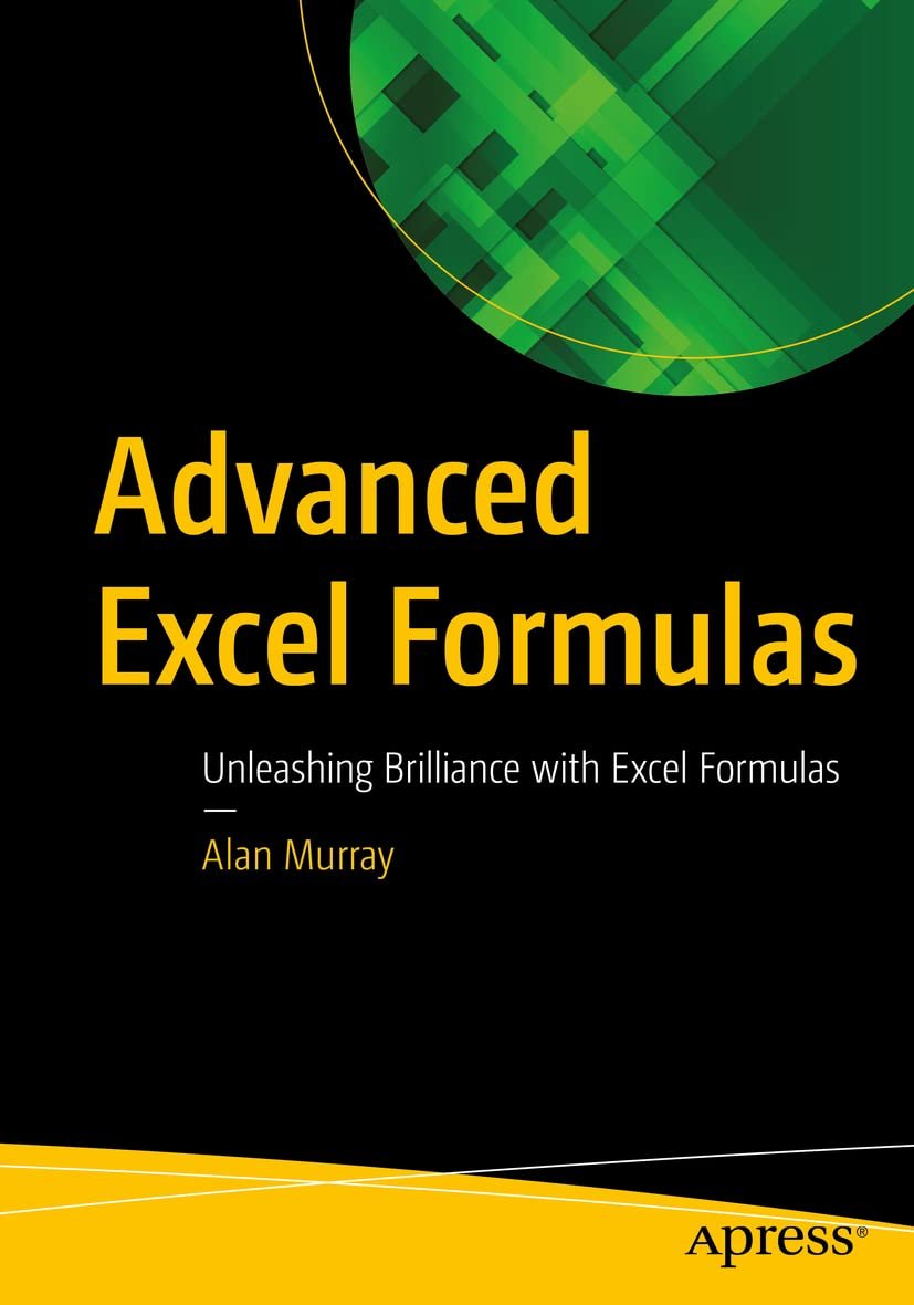 Advanced Excel Formulas: Unleashing Brilliance with Excel Formulas excel mastery course